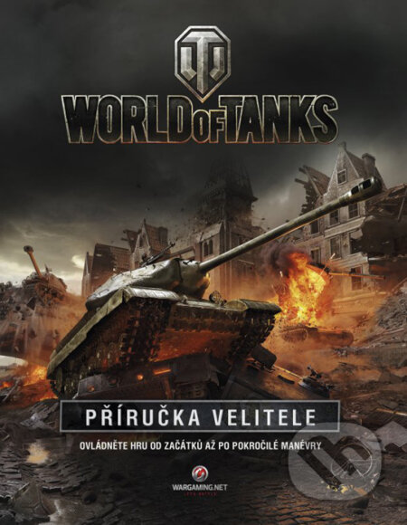Kniha: World of Tanks (Computer Press). Computer Press, 2016 Kniha: World of Tanks (Computer Press). Computer Press, 2016