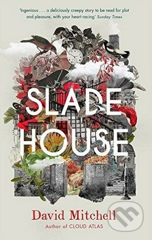 Kniha: Slade House (David Mitchell). Sceptre, 2016 Kniha: Slade House (David Mitchell). Sceptre, 2016