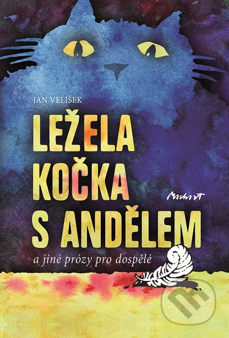 E-kniha: Ležela kočka s andělem (Jan Velíšek). Machart, 2016 E-kniha: Ležela kočka s andělem (Jan Velíšek). Machart, 2016
