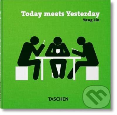 Kniha: Today Yesterday (Yang Liu). Taschen, 2016 Kniha: Today Yesterday (Yang Liu). Taschen, 2016
