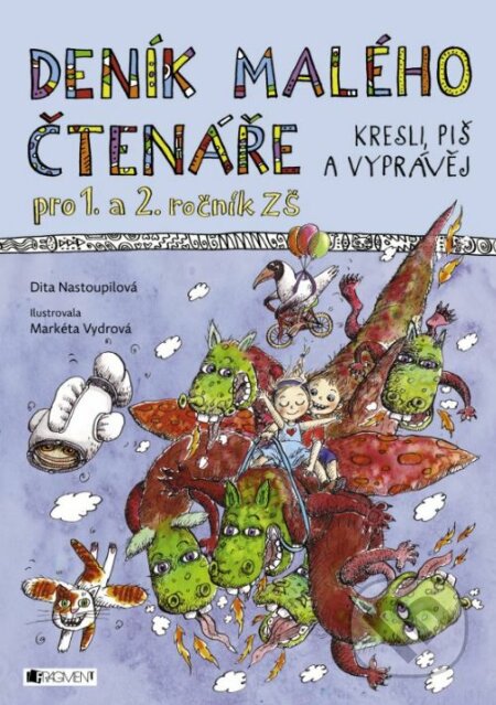 Kniha: Deník malého čtenáře (Dita Nastoupilová). Nakladatelství Fragment, 2016 Kniha: Deník malého čtenáře (Dita Nastoupilová). Nakladatelství Fragment, 2016