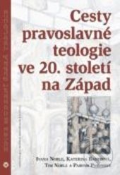 Kniha: Cesty pravoslavné teologie ve 20. století na Západ (Ivana Noble, Kateřina Bauer, Parush Parushev a Tim Noble). Centrum pro studium demokracie a kultury, 2013 Kniha: Cesty pravoslavné teologie ve 20. století na Západ (Ivana Noble, Kateřina Bauer, Parush Parushev a Tim Noble). Centrum pro studium demokracie a kultury, 2013