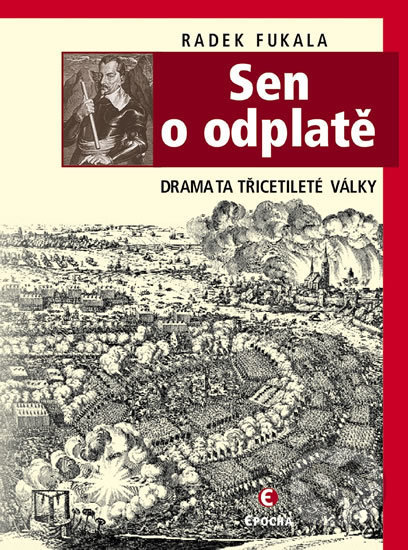 Kniha: Sen o odplatě (Radek Fukala). Epocha, 2016 Kniha: Sen o odplatě (Radek Fukala). Epocha, 2016