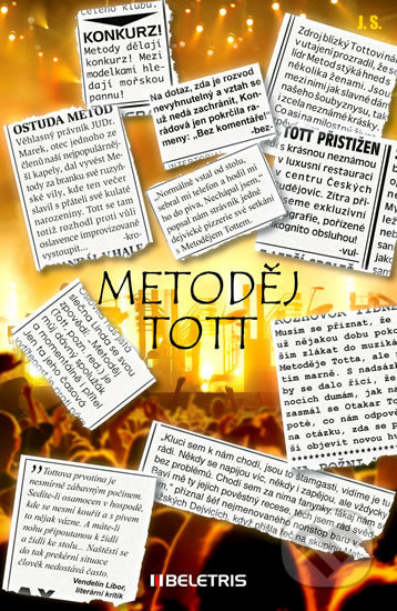 Kniha: Metoděj Tott (BELETRIS). BELETRIS, 2016 Kniha: Metoděj Tott (BELETRIS). BELETRIS, 2016
