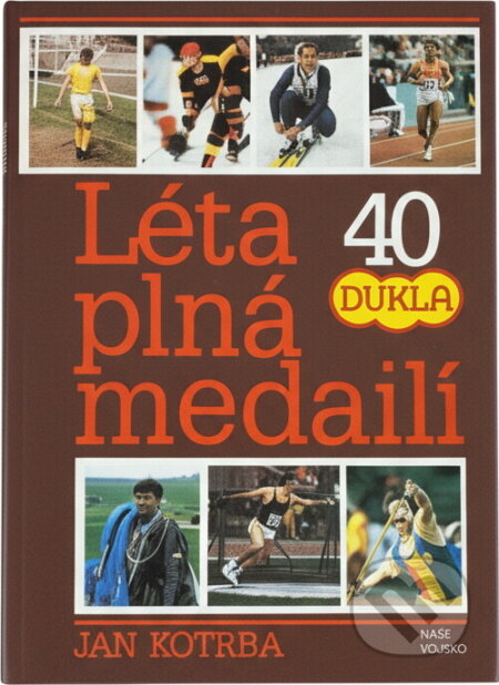 Kniha: Léta plná medailí (Jan Kotrba). Naše vojsko, 1988 Kniha: Léta plná medailí (Jan Kotrba). Naše vojsko, 1988