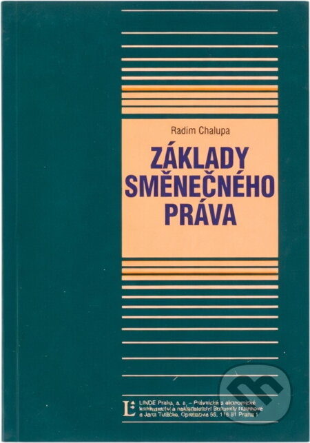 Kniha: Základy směnečného práva (Radim Chalupa). Linde, 2003 Kniha: Základy směnečného práva (Radim Chalupa). Linde, 2003