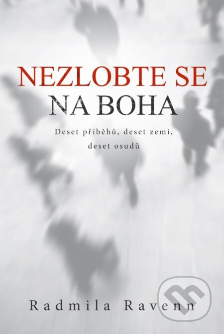 Kniha: Nezlobte se na boha (Radmila Ravenn). Vydej knihu CMYK57, 2024 Kniha: Nezlobte se na boha (Radmila Ravenn). Vydej knihu CMYK57, 2024