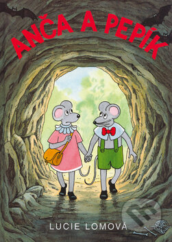 Kniha: Anča a Pepík (Lucie Lomová). Academia, 2004 Kniha: Anča a Pepík (Lucie Lomová). Academia, 2004