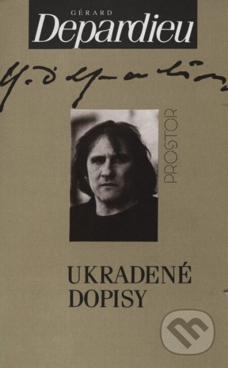 Kniha: Ukradené dopisy (Gérard Depardieu). Prostor, 1999 Kniha: Ukradené dopisy (Gérard Depardieu). Prostor, 1999
