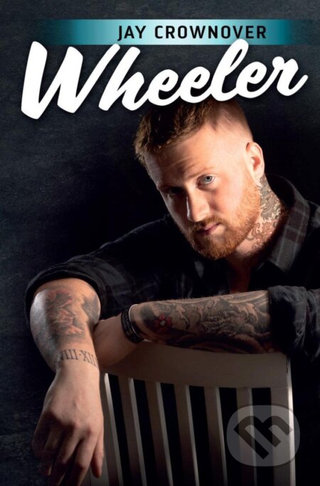 Kniha: Wheeler (Jay Crownover). OLDAG, 2024 Kniha: Wheeler (Jay Crownover). OLDAG, 2024