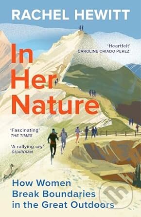 Kniha: In Her Nature (Rachel Hewitt). Vintage, 2024 Kniha: In Her Nature (Rachel Hewitt). Vintage, 2024