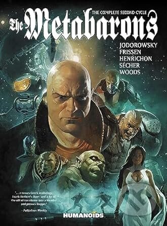 Kniha: Metabarons (Alejandro Jodorowsky a Jerry Frissen). Humanoids, 2024 Kniha: Metabarons (Alejandro Jodorowsky a Jerry Frissen). Humanoids, 2024