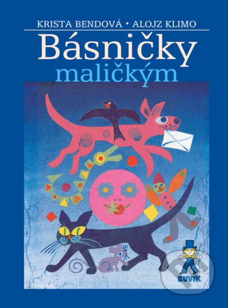 Kniha: Básničky maličkým (Krista Bendová). Buvik, 2024 Kniha: Básničky maličkým (Krista Bendová). Buvik, 2024