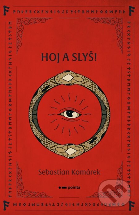 Kniha: Hoj a slyš! (Sebastian Komárek). Pointa, 2024 Kniha: Hoj a slyš! (Sebastian Komárek). Pointa, 2024