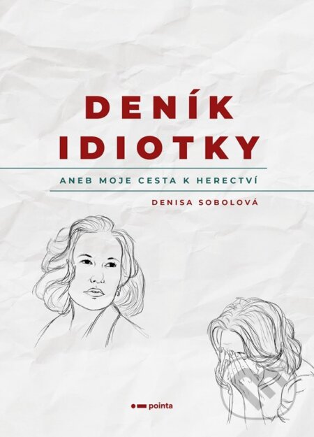 Deník idiotky - Denisa Sobolová, Pointa, 2024