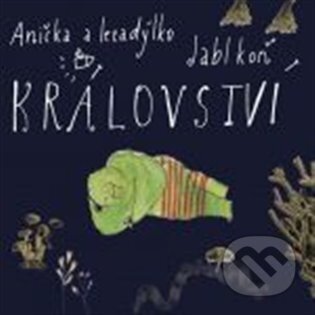 Hudobné CD: Království (Indies MG). Indies MG, 2011 Hudobné CD: Království (Indies MG). Indies MG, 2011