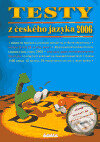 Kniha: Testy z českého jazyka 2006 (Didaktis). Didaktis, 2005 Kniha: Testy z českého jazyka 2006 (Didaktis). Didaktis, 2005
