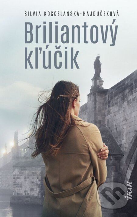 Kniha: Briliantový kľúčik (Silvia Koscelanská). Ikar, 2024 Kniha: Briliantový kľúčik (Silvia Koscelanská). Ikar, 2024