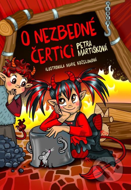 Kniha: O nezbedné čertici (Petra Martišková). Petra Martišková, 2023 Kniha: O nezbedné čertici (Petra Martišková). Petra Martišková, 2023