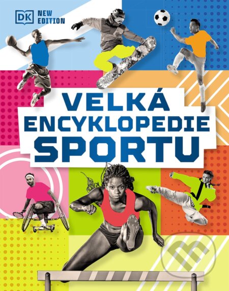 Kniha: Velká encyklopedie sportu (Slovart CZ). Slovart CZ, 2024 Kniha: Velká encyklopedie sportu (Slovart CZ). Slovart CZ, 2024