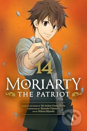 Kniha: Moriarty The Patriot Vol 14 (Ryosuke Takeuchi). Viz Media, 2024 Kniha: Moriarty The Patriot Vol 14 (Ryosuke Takeuchi). Viz Media, 2024