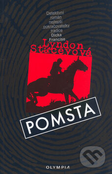 Kniha: Pomsta (Lyndon Staceyová). Olympia, 2004 Kniha: Pomsta (Lyndon Staceyová). Olympia, 2004