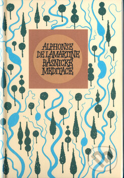 Básnické meditace - Alphonse De Lamartine, Mladá fronta, 2003