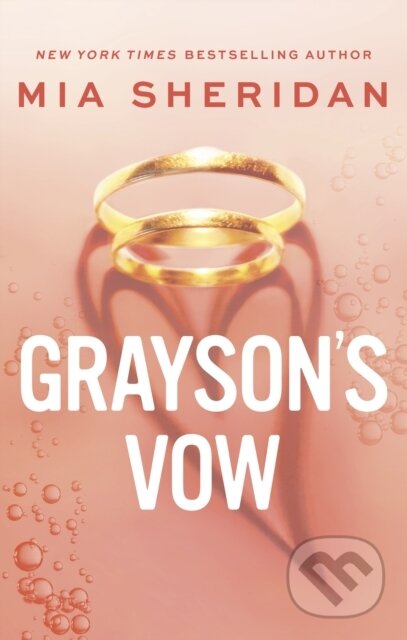 Kniha: Grayson's Vow (Mia Sheridan). Piatkus, 2023 Kniha: Grayson's Vow (Mia Sheridan). Piatkus, 2023