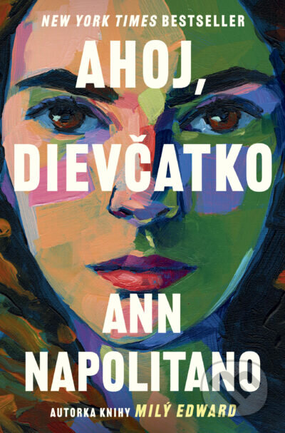 Kniha: Ahoj, dievčatko (Ann Napolitano). Tatran, 2024 Kniha: Ahoj, dievčatko (Ann Napolitano). Tatran, 2024