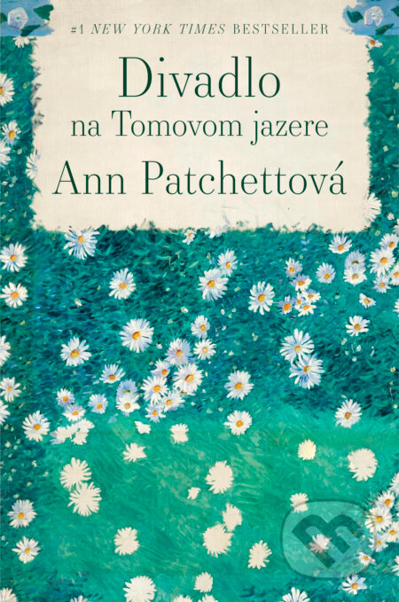 Kniha: Divadlo na Tomovom jazere (Ann Patchett), 2024 Kniha: Divadlo na Tomovom jazere (Ann Patchett), 2024