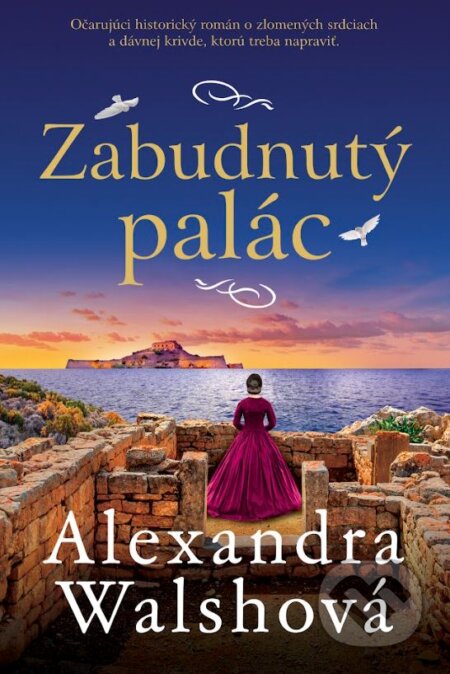 Kniha: Zabudnutý palác (Alexandra Walsh). Tatran, 2024 Kniha: Zabudnutý palác (Alexandra Walsh). Tatran, 2024