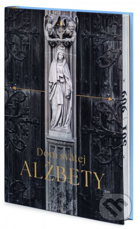 Kniha: Dóm svätej Alžbety (Jan William Drnek a Katarína Nádaská). Ikar, 2024 Kniha: Dóm svätej Alžbety (Jan William Drnek a Katarína Nádaská). Ikar, 2024