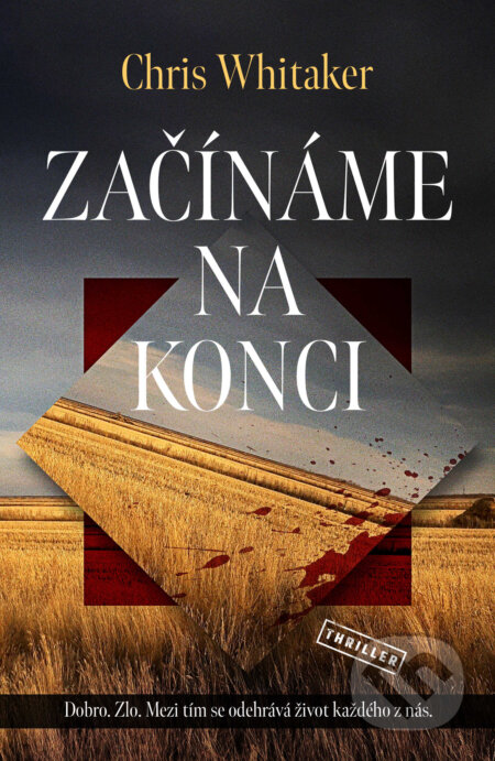 Kniha: Začínáme na konci (Chris Whitaker). Vendeta, 2024 Kniha: Začínáme na konci (Chris Whitaker). Vendeta, 2024
