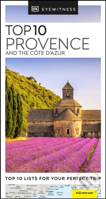 Kniha: Top 10 Provence and the Côte d'Azur (Dorling Kindersley). Dorling Kindersley, 2022 Kniha: Top 10 Provence and the Côte d'Azur (Dorling Kindersley). Dorling Kindersley, 2022