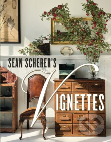 Kniha: Sean Scherer's Vignettes (Sean Scherer). Vendome Press, 2024 Kniha: Sean Scherer's Vignettes (Sean Scherer). Vendome Press, 2024