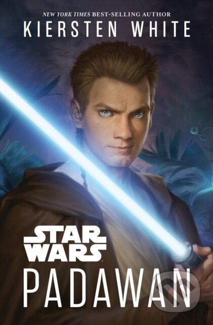 Star Wars: Padawan - Kiersten White, Disney Lucasfilm Press, 2022