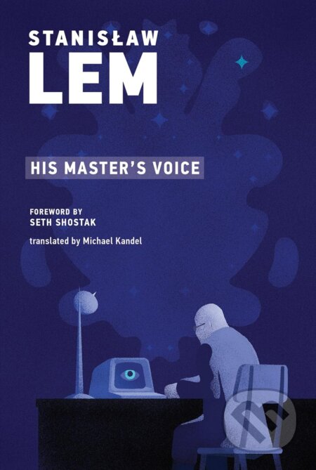 Kniha: His Master's Voice (Stanislaw Lem). MIT Press, 2020 Kniha: His Master's Voice (Stanislaw Lem). MIT Press, 2020