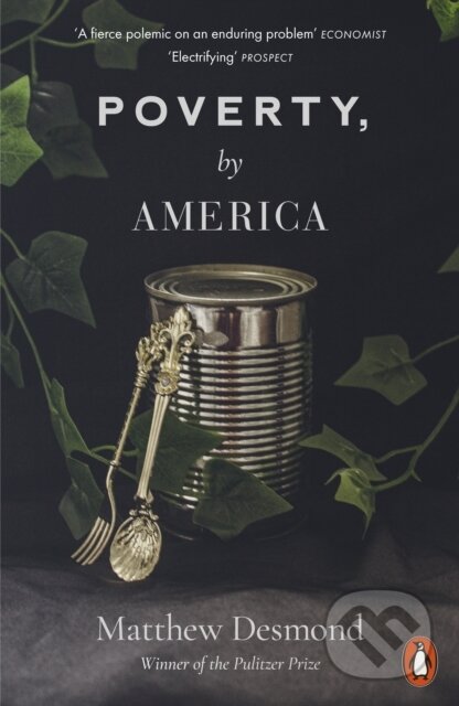 Kniha: Poverty, by America (Matthew Desmond). Penguin Books, 2024 Kniha: Poverty, by America (Matthew Desmond). Penguin Books, 2024