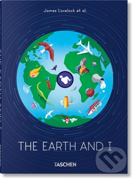 Kniha: The Earth and I (James Lovelock). Taschen, 2023 Kniha: The Earth and I (James Lovelock). Taschen, 2023
