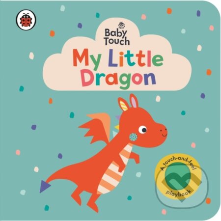 Kniha: Baby Touch: My Little Dragon (Ladybird Books). Ladybird Books, 2024 Kniha: Baby Touch: My Little Dragon (Ladybird Books). Ladybird Books, 2024