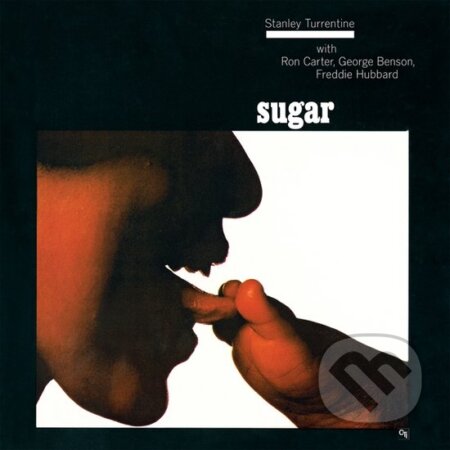 Hudobné CD: Stanley Turrentine: Sugar (Orange Marbled) LP (Hudobné albumy). Hudobné albumy, 2024 Hudobné CD: Stanley Turrentine: Sugar (Orange Marbled) LP (Hudobné albumy). Hudobné albumy, 2024