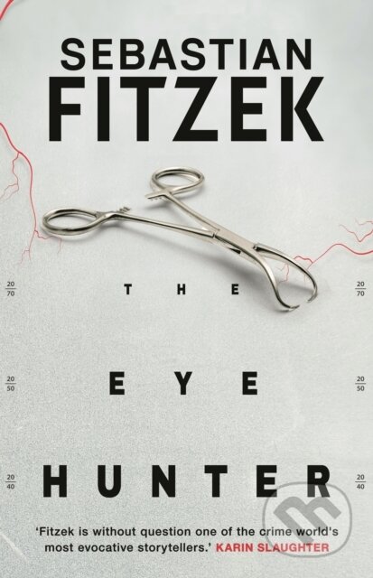 Kniha: The Eye Hunter (Sebastian Fitzek). Head of Zeus, 2024 Kniha: The Eye Hunter (Sebastian Fitzek). Head of Zeus, 2024