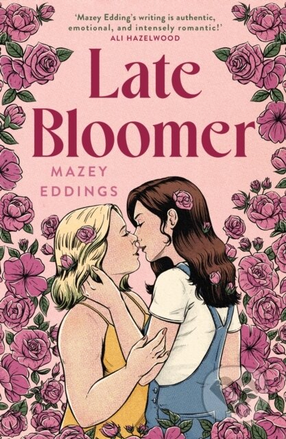 Kniha: Late Bloomer (Mazey Eddings). Headline Book, 2024 Kniha: Late Bloomer (Mazey Eddings). Headline Book, 2024