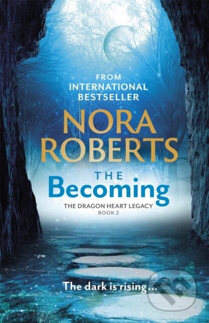 Kniha: The Becoming (Nora Roberts). Piatkus, 2022 Kniha: The Becoming (Nora Roberts). Piatkus, 2022