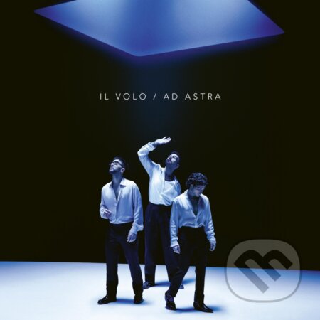 Hudební CD: Il Volo: Ad Astra (Hudobné albumy). Hudobné albumy, 2024 Hudební CD: Il Volo: Ad Astra (Hudobné albumy). Hudobné albumy, 2024