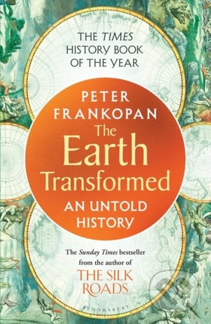 Kniha: The Earth Transformed (Peter Frankopan). Bloomsbury, 2024 Kniha: The Earth Transformed (Peter Frankopan). Bloomsbury, 2024