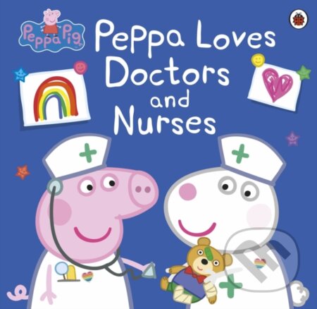 Kniha: Peppa Pig: Peppa Loves Doctors and Nurses (Ladybird Books). Ladybird Books, 2020 Kniha: Peppa Pig: Peppa Loves Doctors and Nurses (Ladybird Books). Ladybird Books, 2020