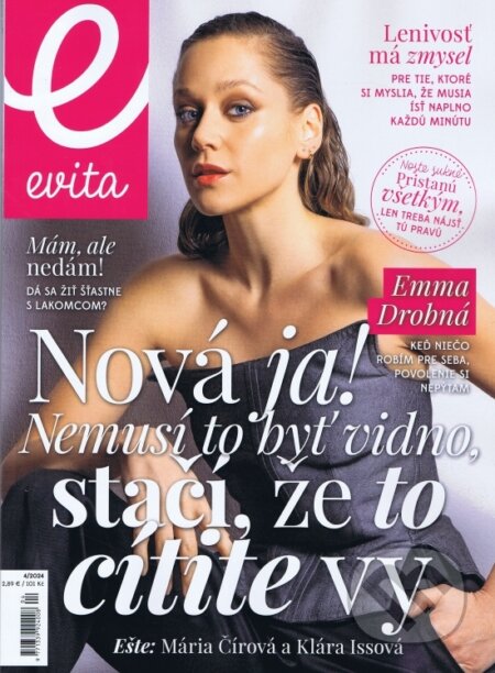 Evita magazín 04/2024 (MAFRA Slovakia). MAFRA Slovakia, 2024 Evita magazín 04/2024 (MAFRA Slovakia). MAFRA Slovakia, 2024