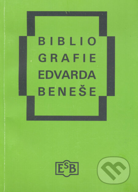 Bibliografie Edvarda Beneše - Karel Novotný, Společnost Edvarda Beneše, 2004