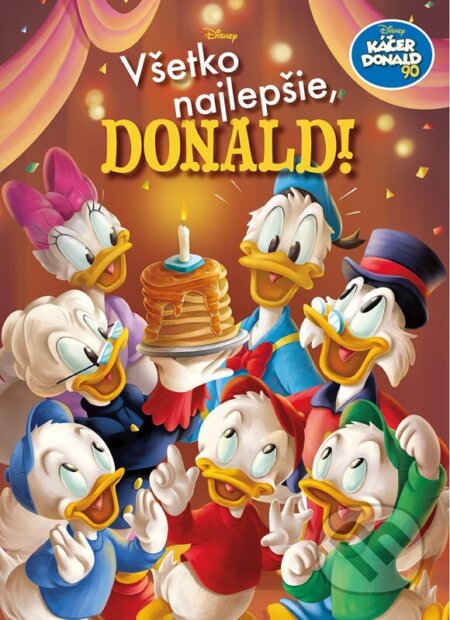 Kniha: Káčer Donald 90 - Všetko najlepšie, Donald! (Egmont SK). Egmont SK, 2024 Kniha: Káčer Donald 90 - Všetko najlepšie, Donald! (Egmont SK). Egmont SK, 2024
